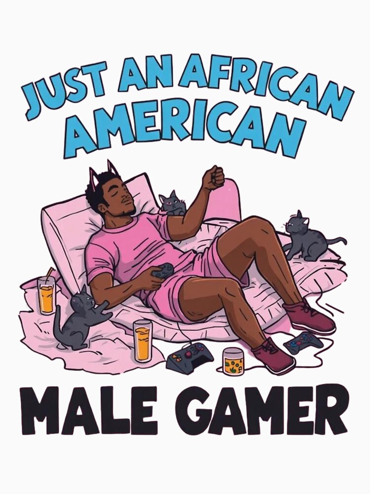 Just an African American Male Gamer by RED-MOUSE T-Shirts, Hoodie, Sweatshirt | BlankRebels.com (Image 3)