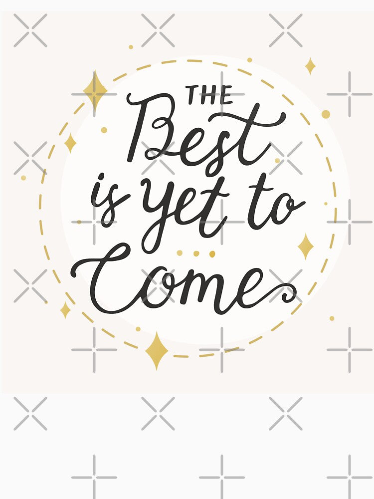 Best Is Come Typography Vector by Peekonet T-Shirts, Hoodie, Sweatshirt | BlankRebels.com (Image 3)