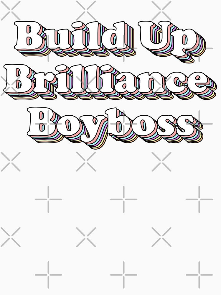 Build Up Brilliance Boyboss by ArashiiGames T-Shirts, Hoodie, Sweatshirt | BlankRebels.com (Image 3)