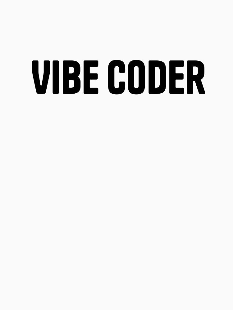 Vibe Coder - Tech Meme by sagepixel T-Shirts, Hoodie, Sweatshirt | BlankRebels.com (Image 3)