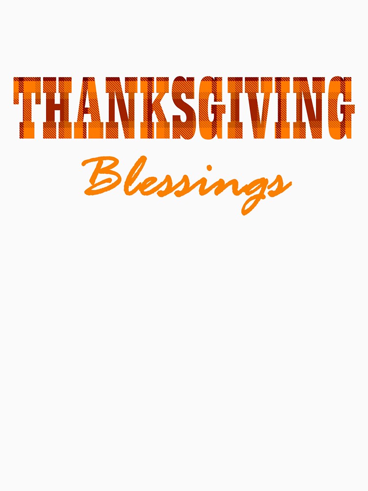 Thanksgiving Blessings by mrtraz T-Shirts, Hoodie, Sweatshirt | BlankRebels.com (Image 3)