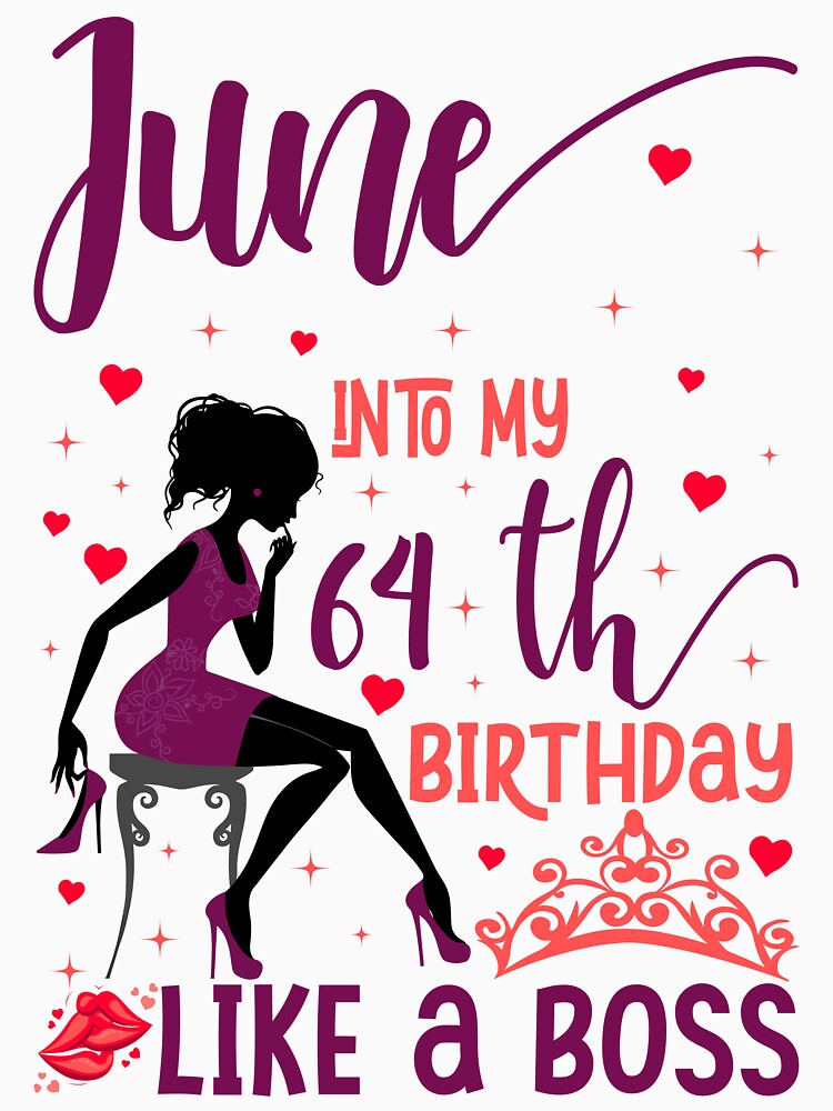 June into my 64th birthday like a boss For Women & Man T-Shirt design by TshirtStoreBD24 Hoodie, Sweatshirt (Image 3)