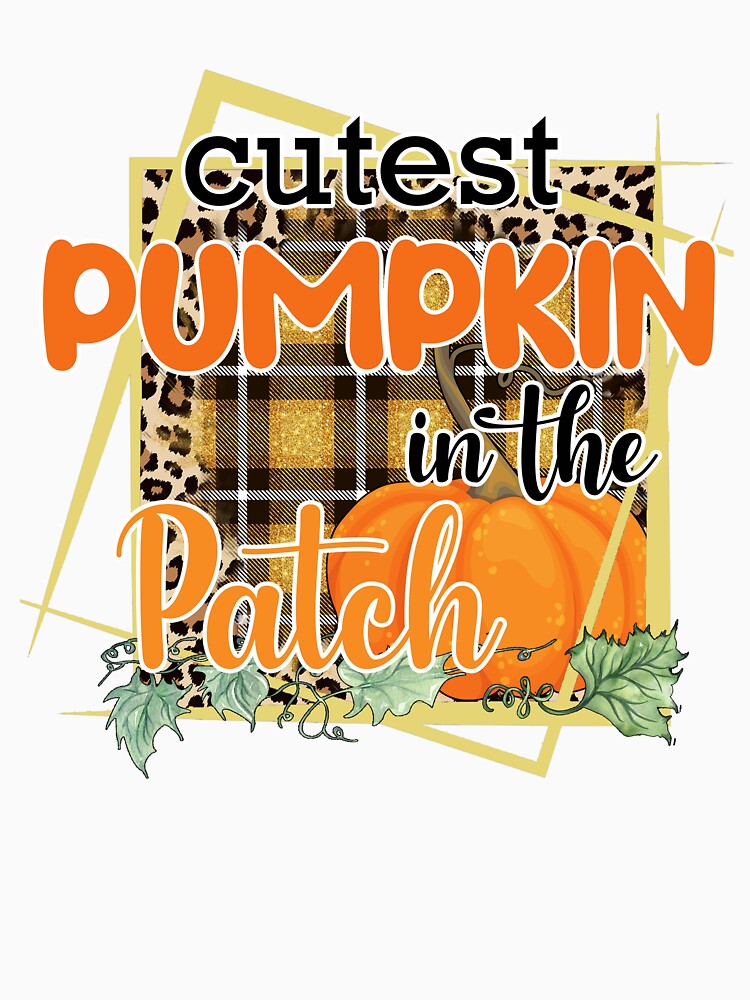 Cutest Pumpkin In The Patch Funny Fall Halloween by Bemumd-art T-Shirts, Hoodie, Sweatshirt | BlankRebels.com (Image 3)