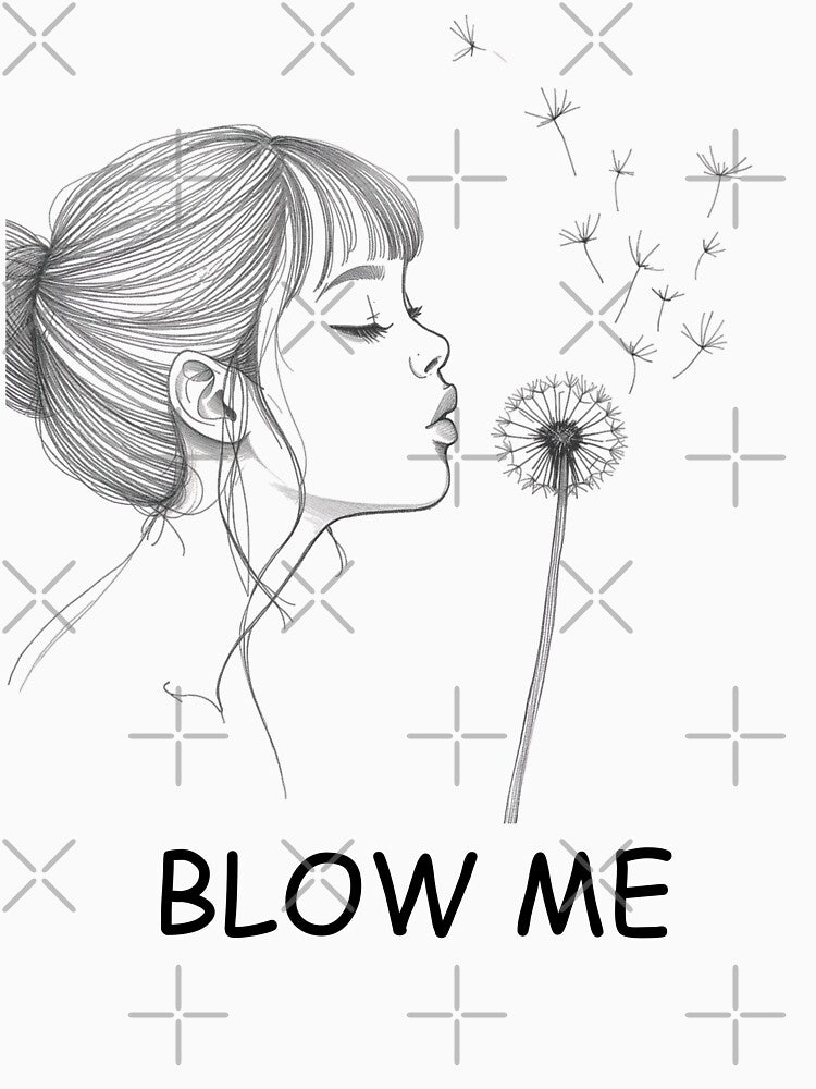 Retro Vintage Funny Flower Dandelion Blow Quote Design by Trucker10 T-Shirts, Hoodie, Sweatshirt | BlankRebels.com (Image 3)