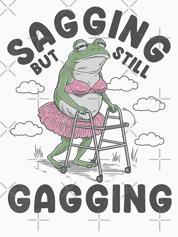 Sagging But Still Gagging Frog Meme Funny by DreamyNature T-Shirts, Hoodie, Sweatshirt | BlankRebels.com (Image 3)