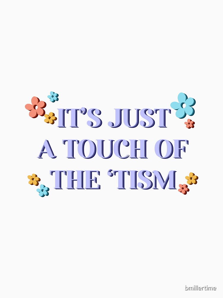 Floral Neurospicy ‘tism by bmillertime T-Shirts, Hoodie, Sweatshirt | BlankRebels.com (Image 3)