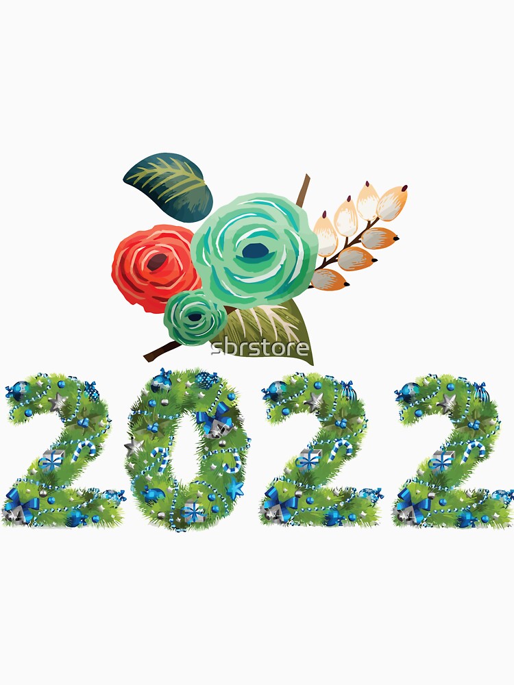 happy new year 2022 by sbrstore T-Shirts, Hoodie, Sweatshirt | BlankRebels.com (Image 3)