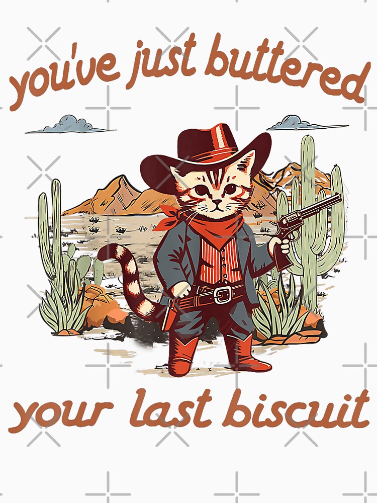 You've Just Buttered Your Last Biscuit Cat Cowboy by Nebulina T-Shirts, Hoodie, Sweatshirt | BlankRebels.com (Image 3)