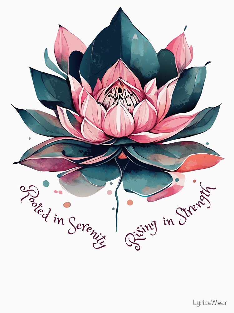 Rooted in Serenity, Rising in Strength by LyricsWear T-Shirts, Hoodie, Sweatshirt | BlankRebels.com (Image 3)