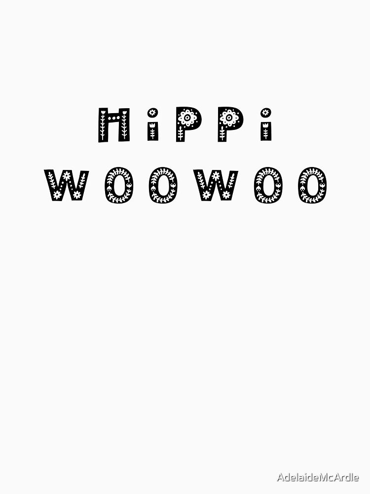 Hippie Woo Woo by AdelaideMcArdle T-Shirts, Hoodie, Sweatshirt | BlankRebels.com (Image 3)