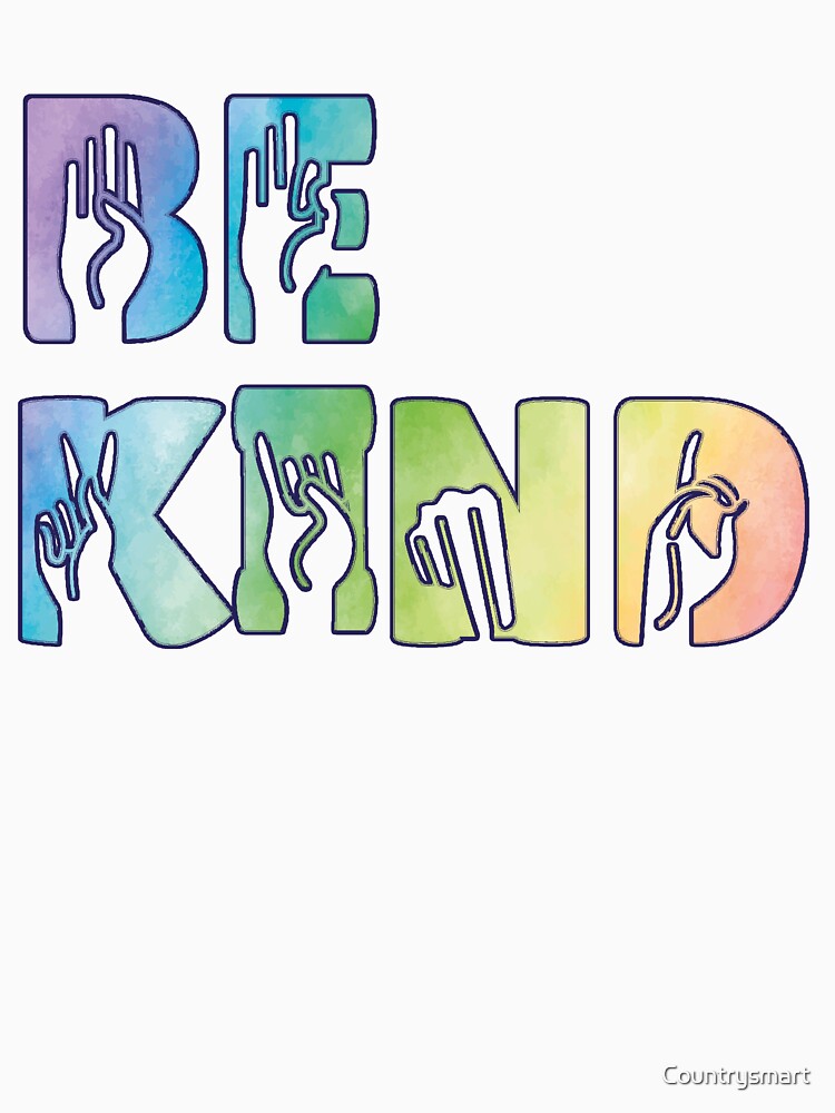 Be Kind Rainbow Sign Language Empathy And Good Energy Trendy Treat Kindness by Countrysmart T-Shirts, Hoodie,... (Image 3)