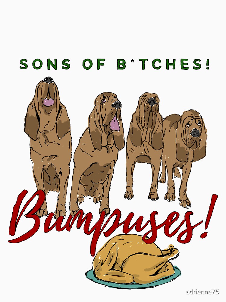 Christmas Story Bumpuses Bloodhounds by adrienne75 T-Shirts, Hoodie, Sweatshirt | BlankRebels.com (Image 3)