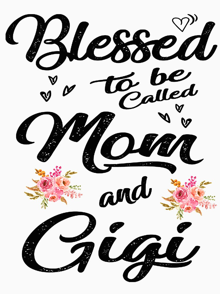 blessed to be called mom and gigi by Danieljacki24 T-Shirts, Hoodie, Sweatshirt | BlankRebels.com (Image 3)