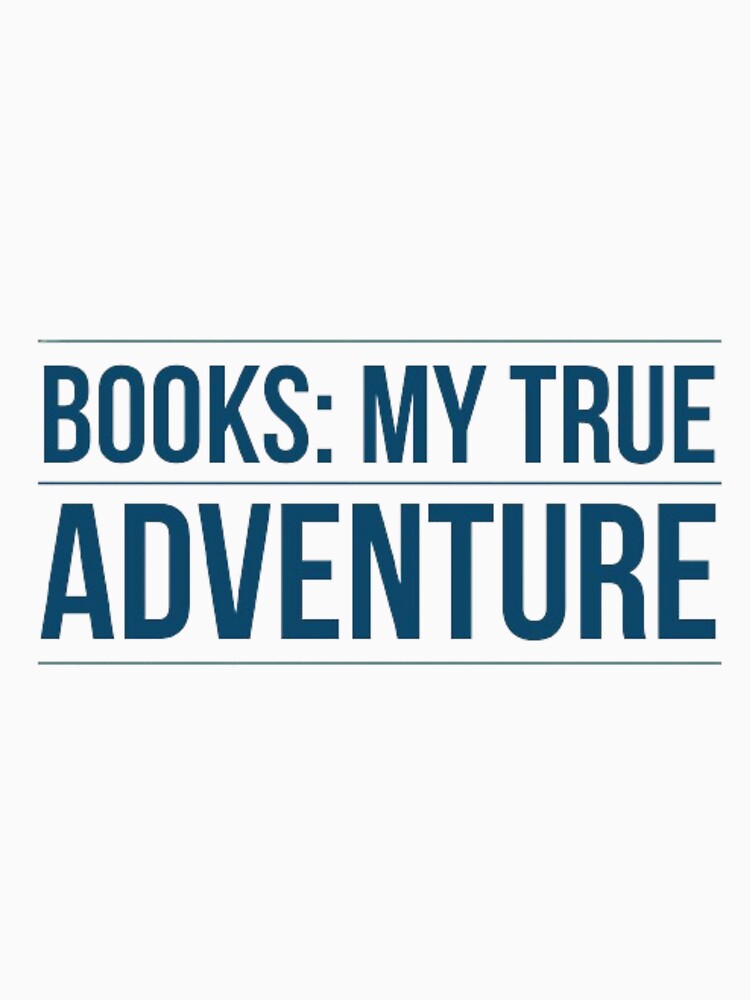books: my true adventure by Beixics T-Shirts, Hoodie, Sweatshirt | BlankRebels.com (Image 3)