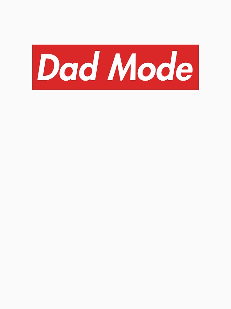 Dad Mode by rustyyyyyy T-Shirts, Hoodie, Sweatshirt | BlankRebels.com (Image 3)
