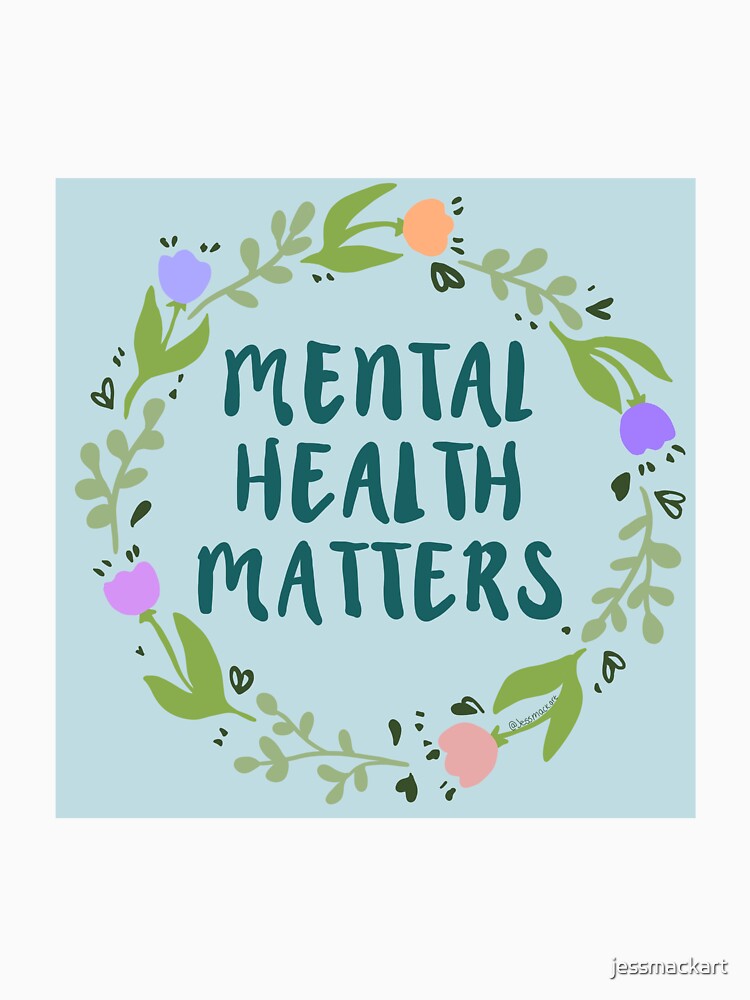 Mental Health Matters by jessmackart T-Shirts, Hoodie, Sweatshirt | BlankRebels.com (Image 3)