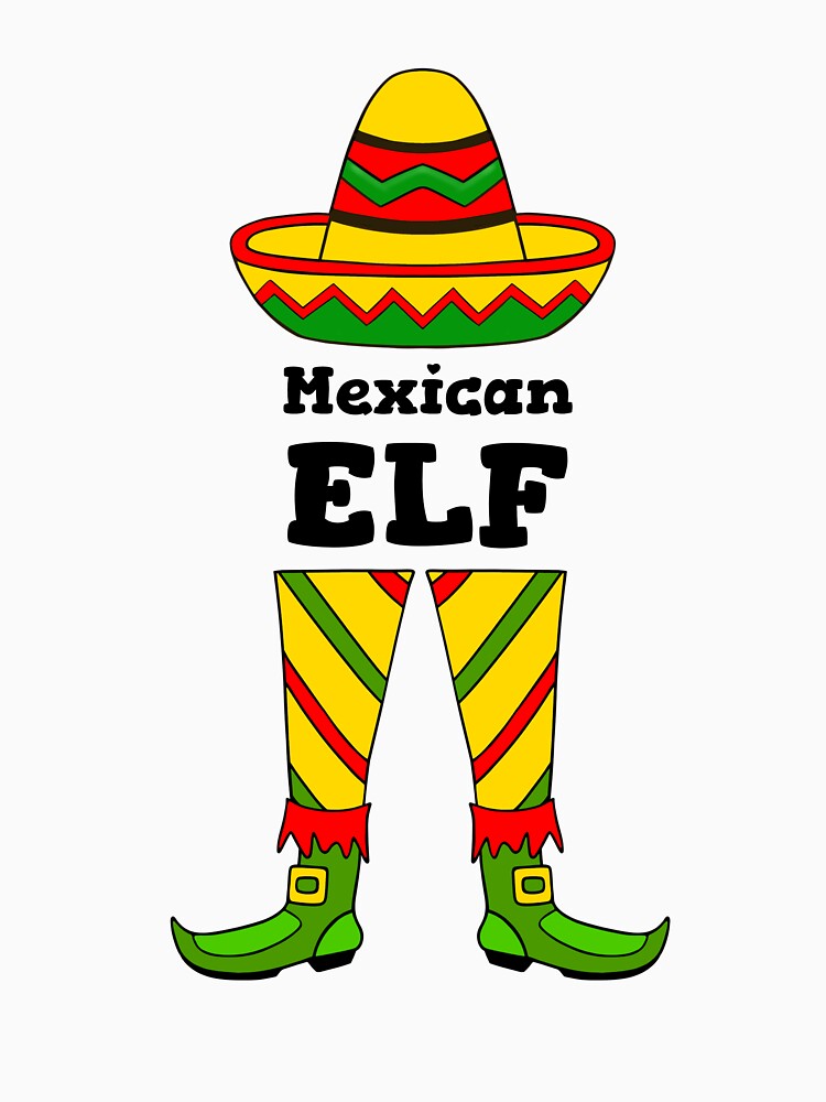 Elf Matching Mexican by Sartoris Art T-Shirts, Hoodie, Sweatshirt | BlankRebels.com (Image 3)