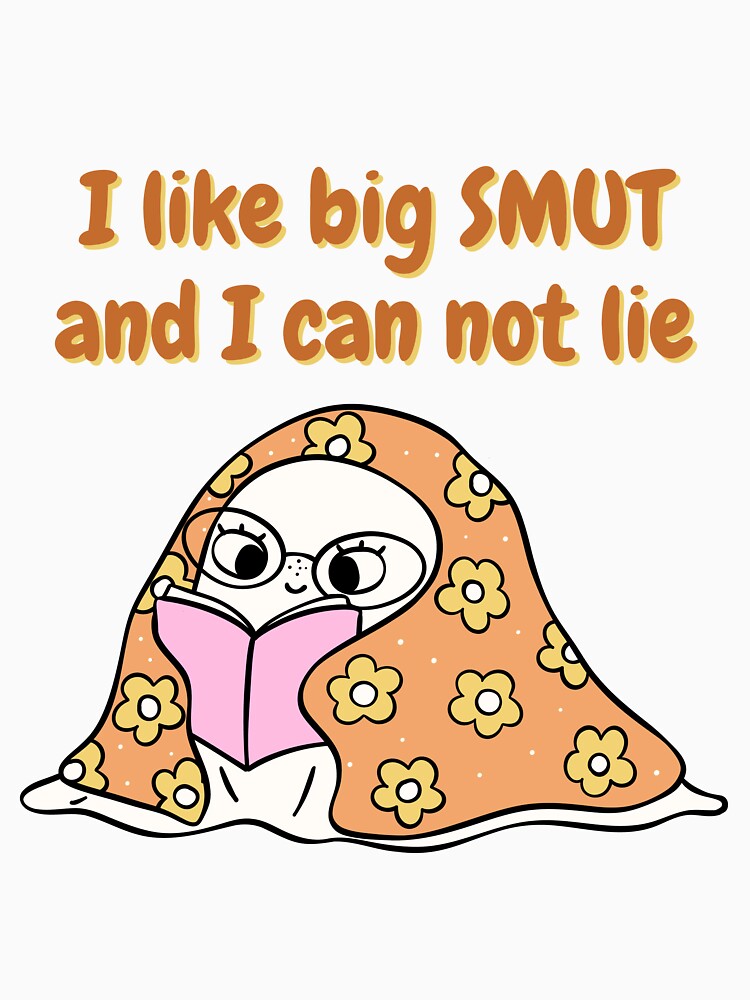 I LIKE BIG SMUT by HappyEverAfters T-Shirts, Hoodie, Sweatshirt | BlankRebels.com (Image 3)