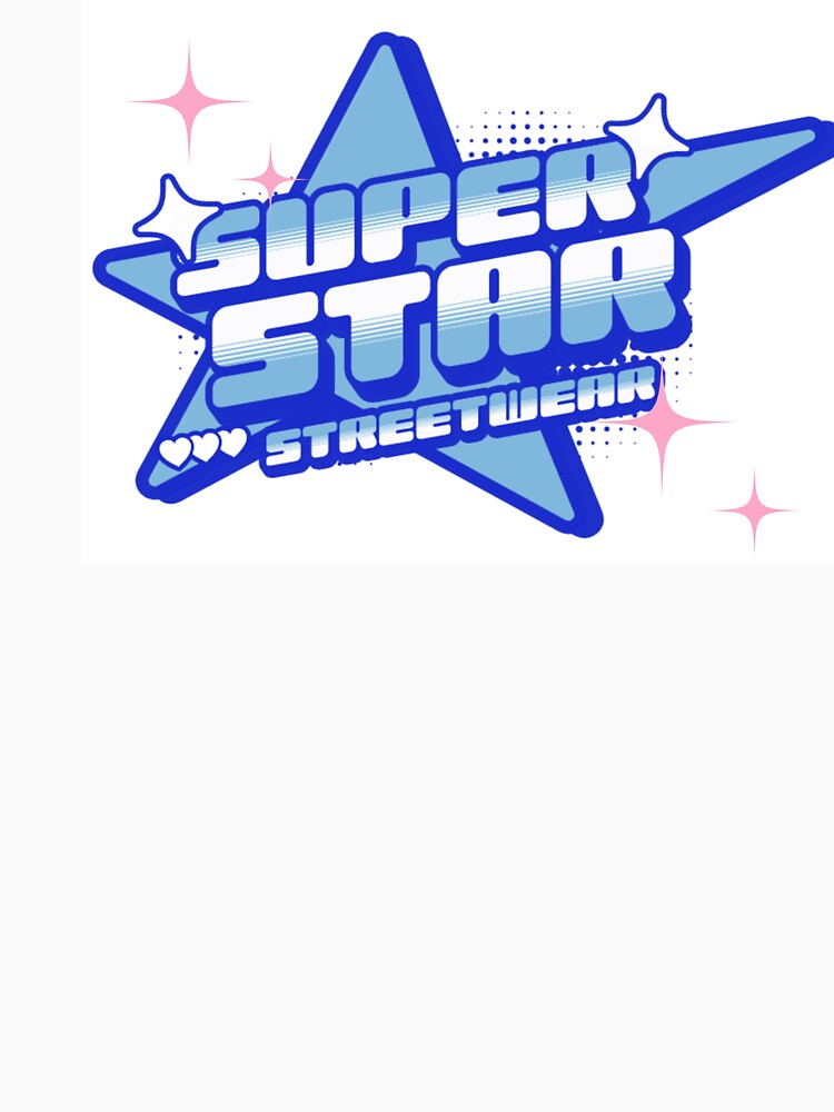 super star by Joyabelle T-Shirts, Hoodie, Sweatshirt | BlankRebels.com (Image 3)