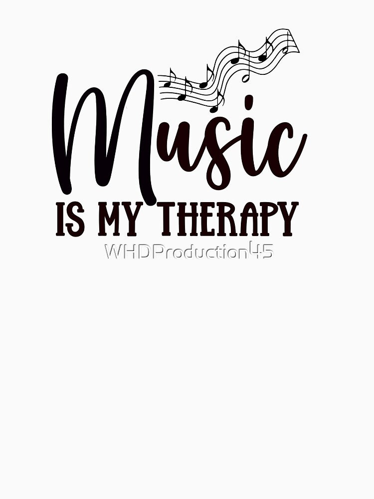 Music is my therapy by WHDProduction45 T-Shirts, Hoodie, Sweatshirt | BlankRebels.com (Image 3)