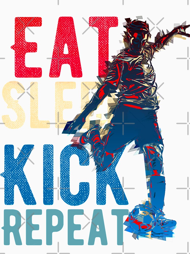 Eat sleep kick repeat by mwebba2005