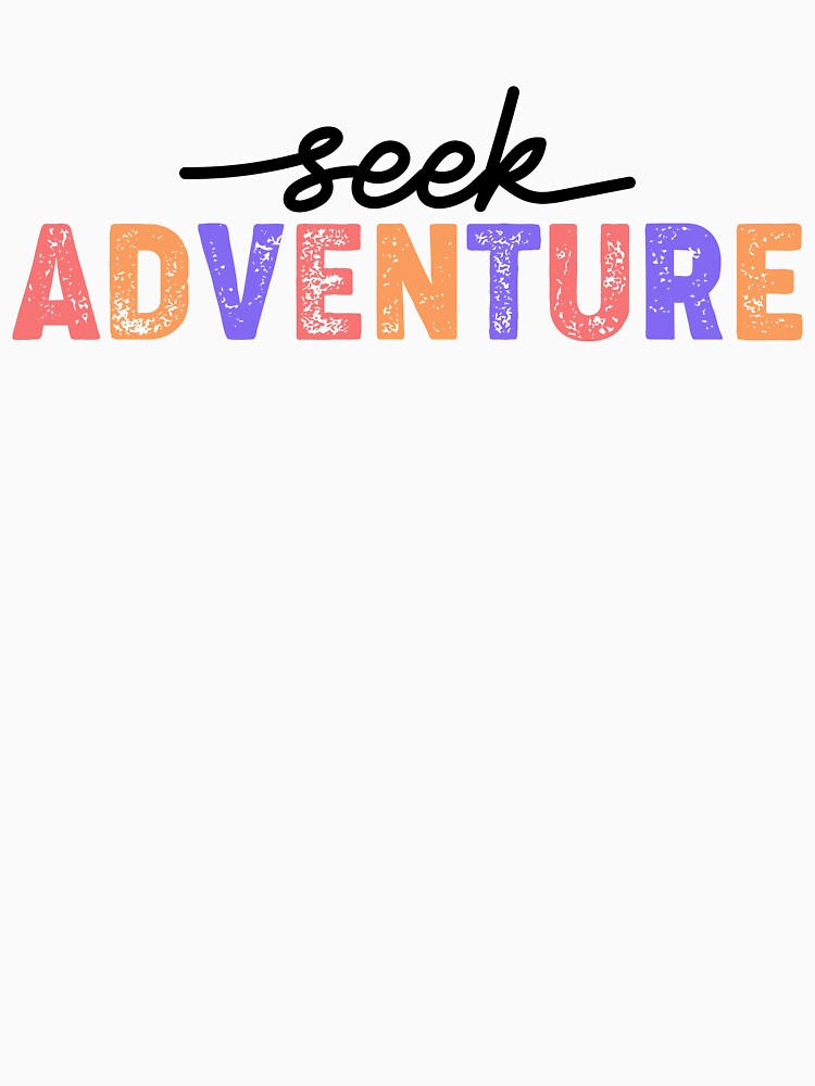 Seek Adventure by kolshi-shop T-Shirts, Hoodie, Sweatshirt | BlankRebels.com (Image 3)