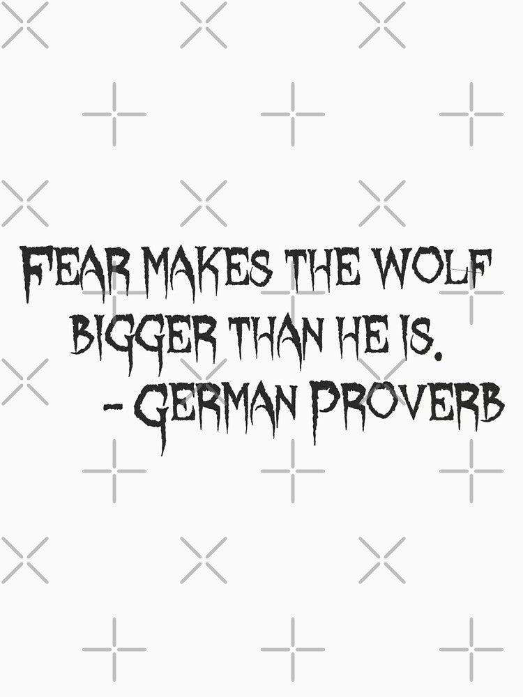 Fear Makes the Wolf Quote by TotallyRetroArt T-Shirts, Hoodie, Sweatshirt | BlankRebels.com (Image 3)