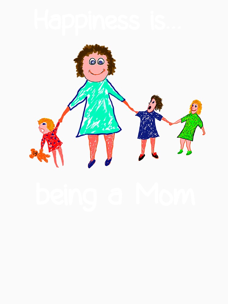 Happiness is being a Mom, #momlife and #mumlife by Danicus666