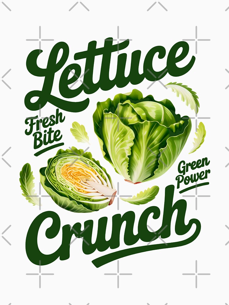 Lettuce Crunch Fresh Bite - Healthy Green Power Art by SplashTastic T-Shirts, Hoodie, Sweatshirt | BlankRebels.com (Image 3)