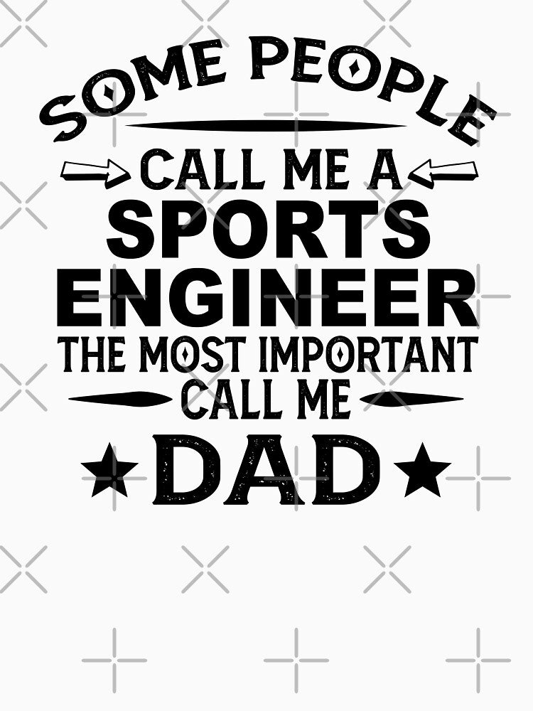 Sports Engineer Father Dad Sports Engineer Dad Sports Engineer Dad Hudband T-Shirts, Hoodie, Sweatshirt