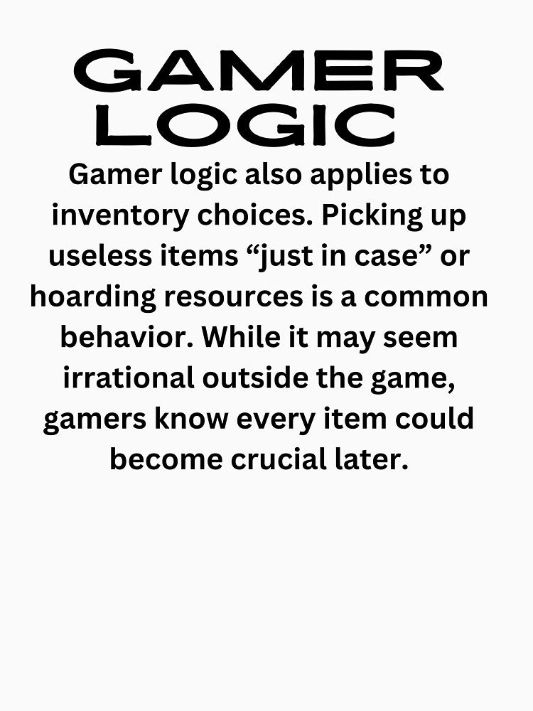 Gamer logic by Rasheedaholik T-Shirts, Hoodie, Sweatshirt | BlankRebels.com (Image 3)