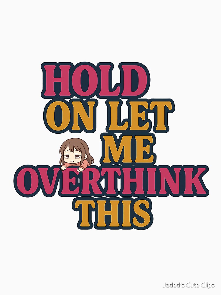 Funny Overthinking T-Shirt & Hoodie | Chibi Anxiety Mental Health Apparel Gift by Jaded's Cute Clips Sweatshirt (Image 3)