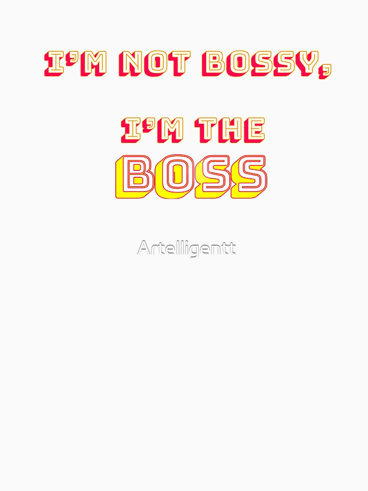 Boss by Artelligentt T-Shirts, Hoodie, Sweatshirt | BlankRebels.com (Image 3)