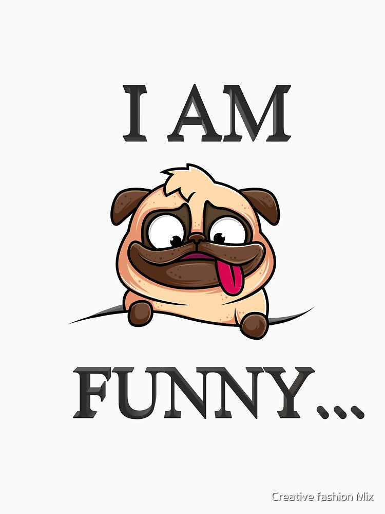 I Am Funny Dog T-Shirts, Hoodie, Sweatshirt