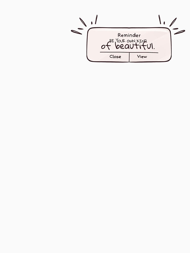 Self love notification be your kind of beautiful by Lavenerrr T-Shirts, Hoodie, Sweatshirt | BlankRebels.com (Image 3)