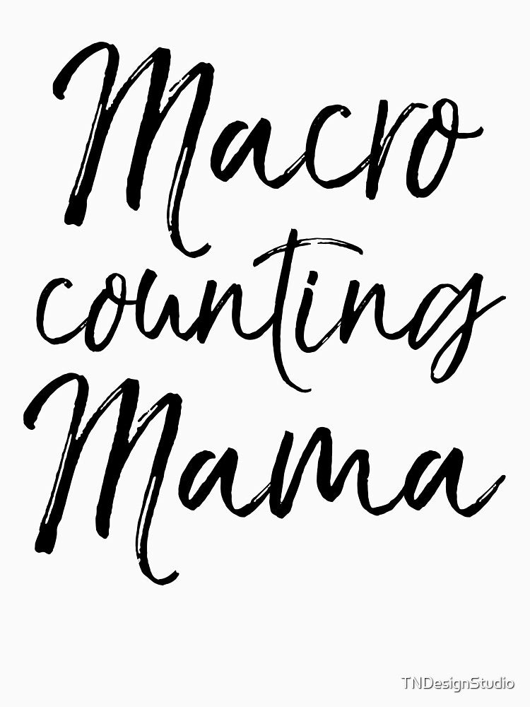 Macro Counting Mama Funny Workout Quote by TNDesignStudio T-Shirts, Hoodie, Sweatshirt | BlankRebels.com (Image 3)