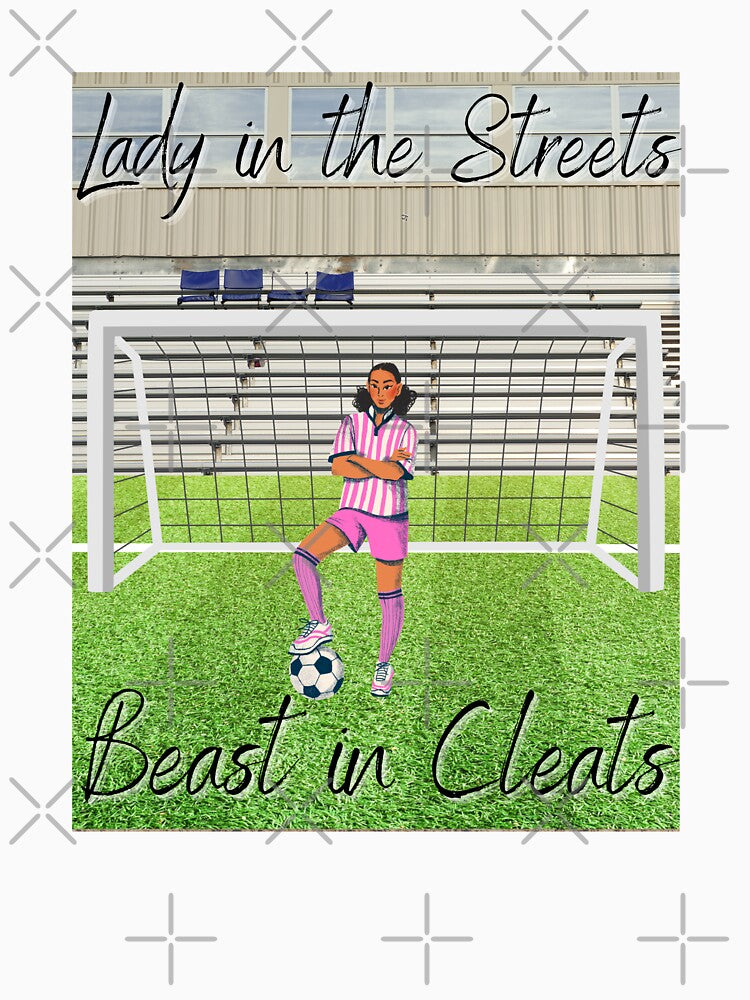 Lady in the Streets, Beast in Cleats by emoney14