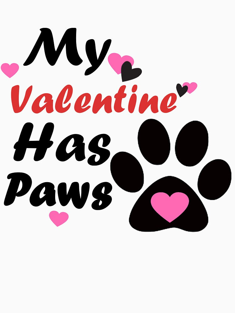 My Valentine Has Paws Shirt | Pet Lover Valentines Day Shirt, My Dog Is My Valentine, My Cat Is My Valentine,... (Image 3)