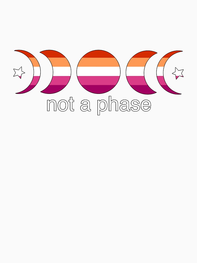 Not a phase (lesbian) by Doodlesbykat T-Shirts, Hoodie, Sweatshirt | BlankRebels.com (Image 3)