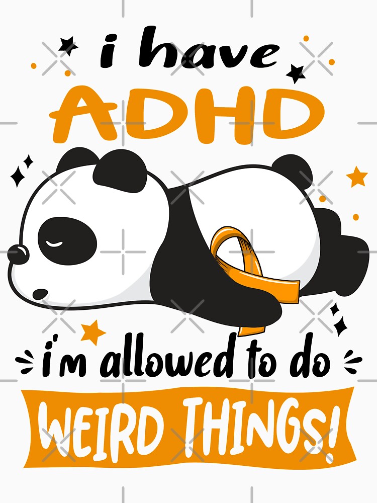ADHD Warrior I Have ADHD I Am Allowed To Do Weird Things! by GennieShop T-Shirts, Hoodie, Sweatshirt (Image 3)