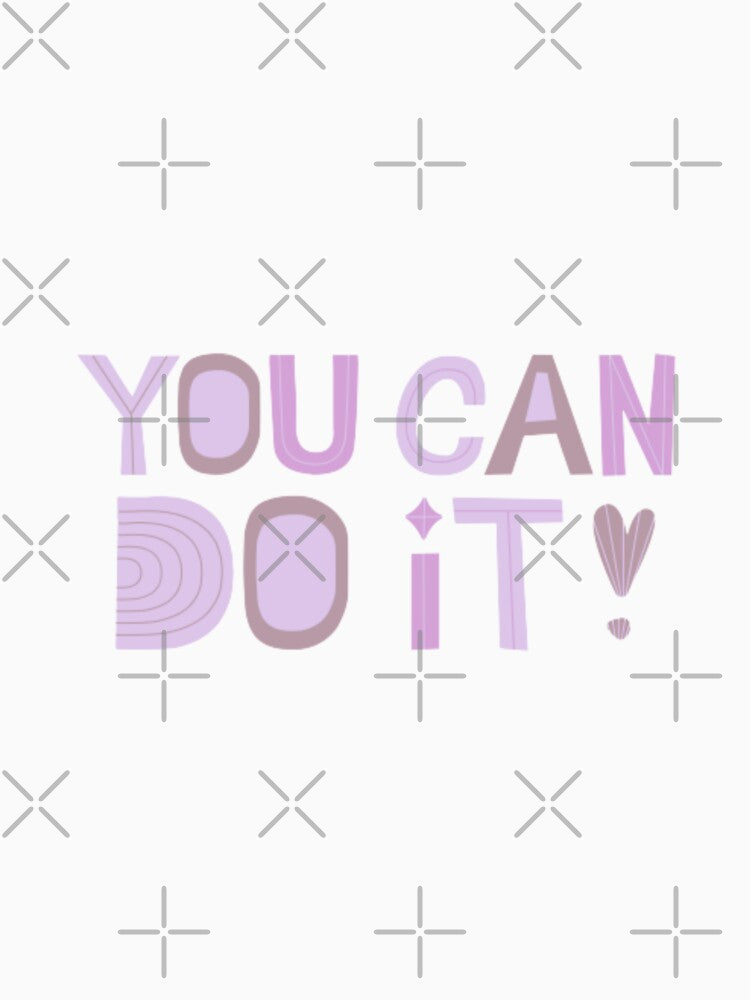 You can do it, inspirational quote by Sanaura T-Shirts, Hoodie, Sweatshirt | BlankRebels.com (Image 3)