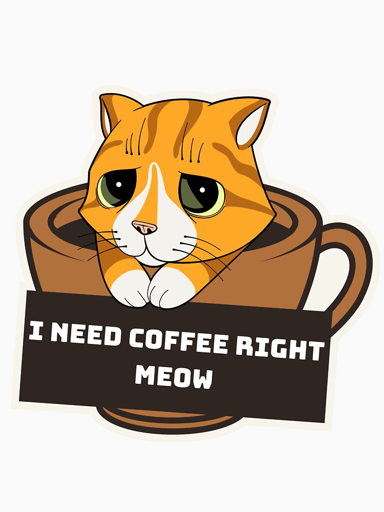 I Need Coffee Right Now - Funny Coffee Quotes by Mystique59 T-Shirts, Hoodie, Sweatshirt | BlankRebels.com (Image 3)