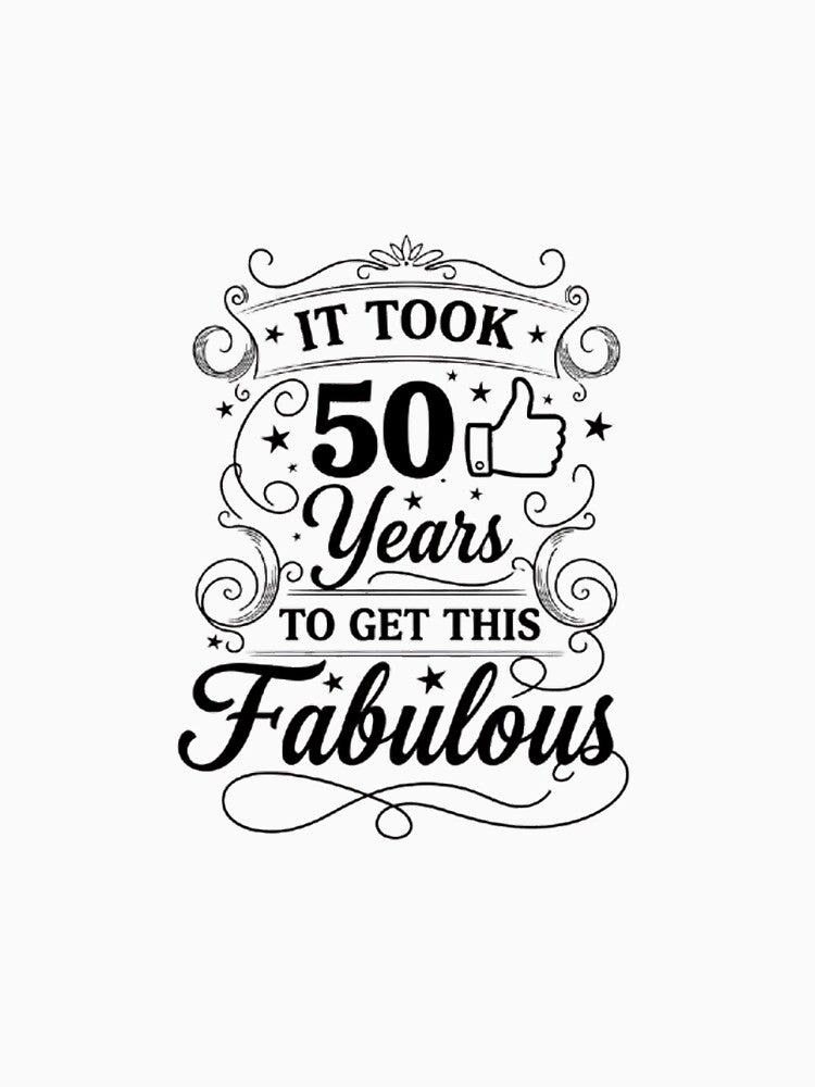 50 & Fabulous - Birthday Celebration by Thisk1975 T-Shirts, Hoodie, Sweatshirt | BlankRebels.com (Image 3)
