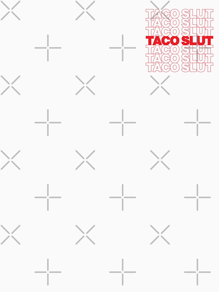 TACO SLUT by oddwonders T-Shirts, Hoodie, Sweatshirt | BlankRebels.com (Image 3)