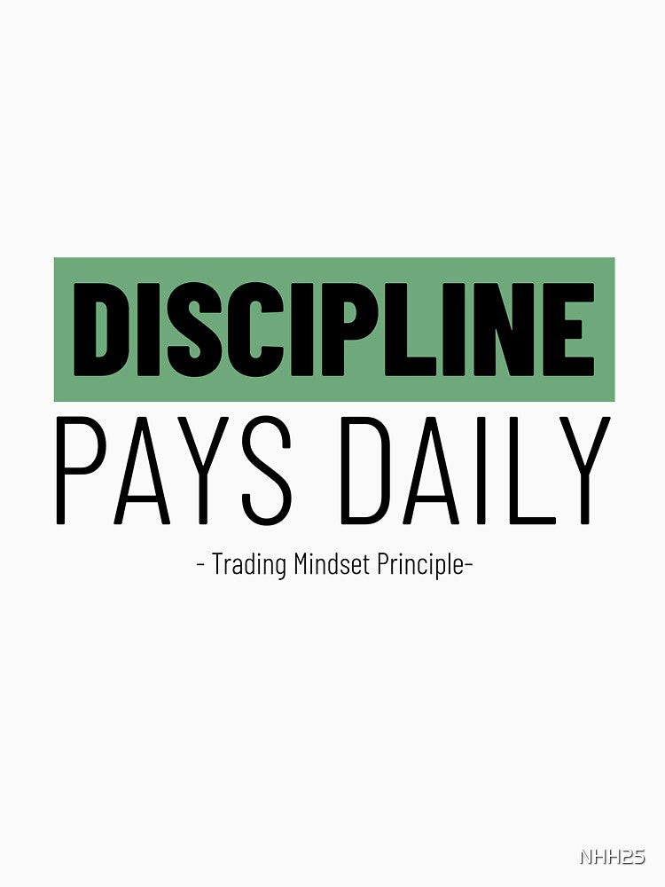 Discipline Pays Daily - Trading Mindset Principle by NHH25 T-Shirts, Hoodie, Sweatshirt | BlankRebels.com (Image 3)