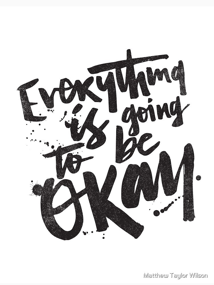 okay by Matthew Taylor Wilson T-Shirts, Hoodie, Sweatshirt | BlankRebels.com (Image 3)