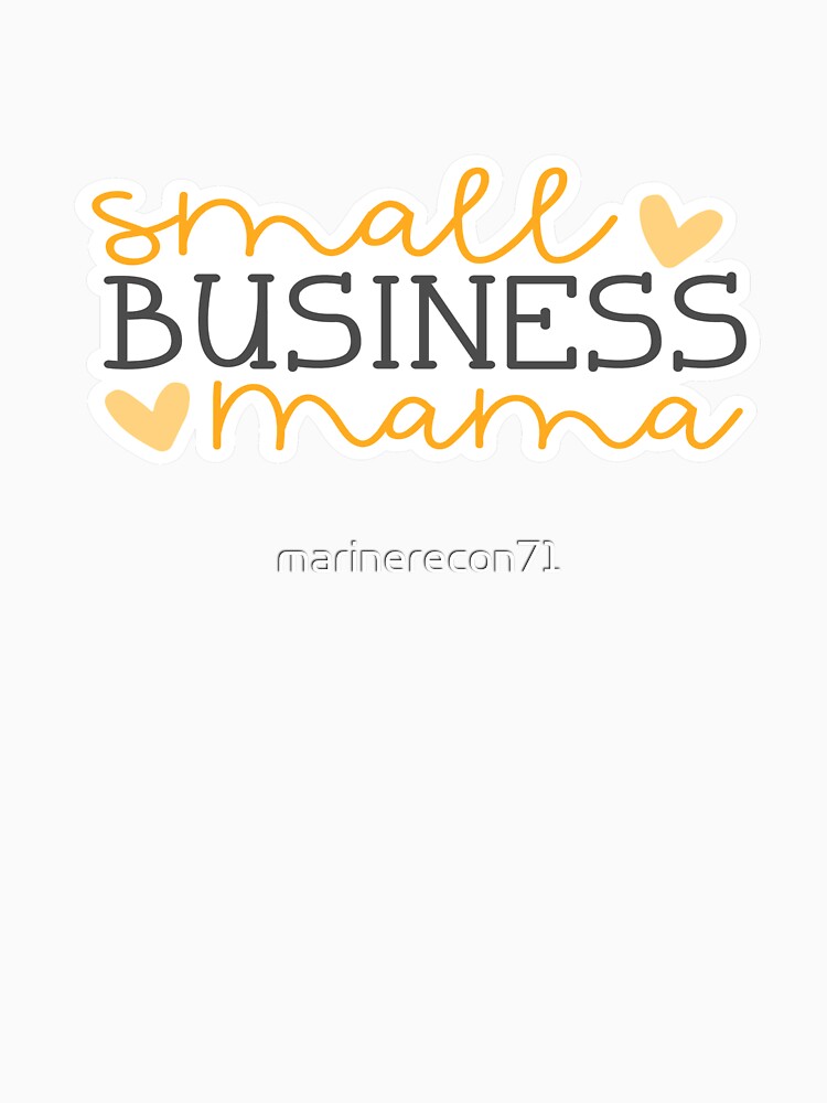 Small Business Mama by marinerecon71 T-Shirts, Hoodie, Sweatshirt | BlankRebels.com (Image 3)