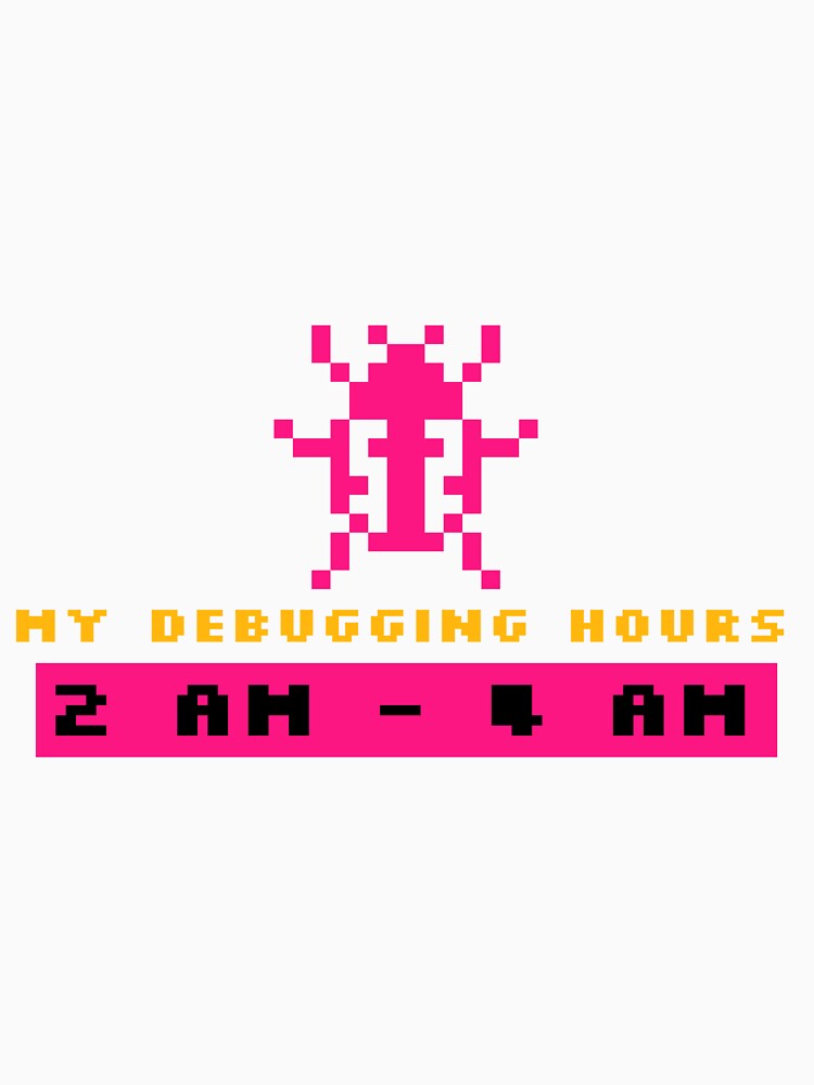 My Debugging Hours Are 2 AM – 4 AM – Late-Night Coder Design for Programmers by Ani-24 T-Shirts, Hoodie, Sweatshirt (Image 3)