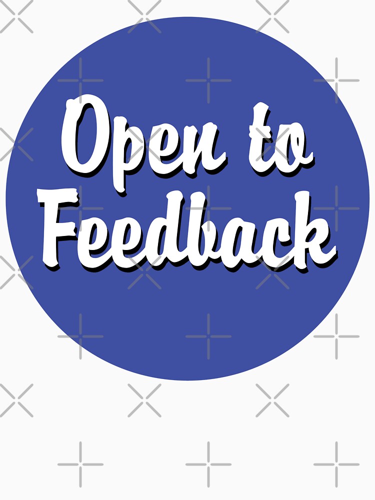 open to feedback sticker by PIXEL POP DESIGNS - Beyond the Norm! T-Shirts, Hoodie, Sweatshirt | BlankRebels.com (Image 3)