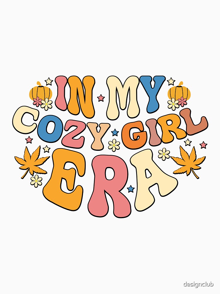 In My Cozy Girl Era by designclub